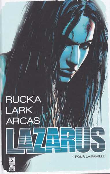 Rucka ; Lark & Arcas, Lazarus 1