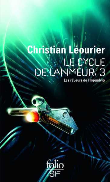 Lourier Christian, Le cycle de Lanmeur 3 - Les rveurs de l'Irgendwo