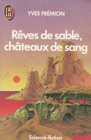 Frmion Yves, Rves de sable, chateaux de sang