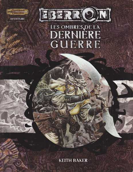 Baker Keith, Dongeon & Dragon Adventure - Eberron : les ombres de la dernire guerre