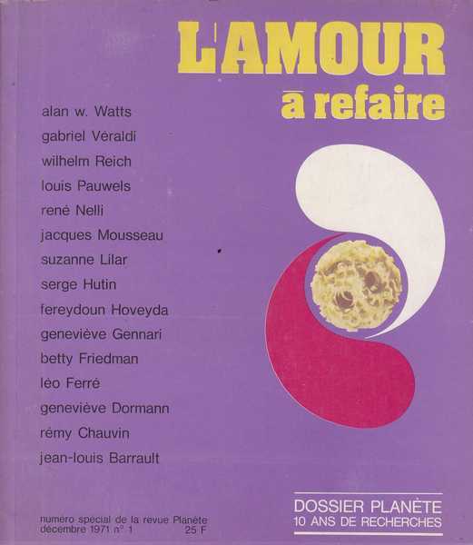 Collectif, Dossier Planète - L'amour à refaire