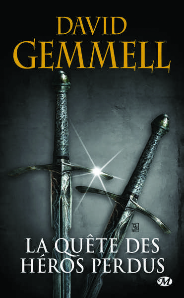 Gemmell David, La Qute des Hros perdus (rdition 30 ans)