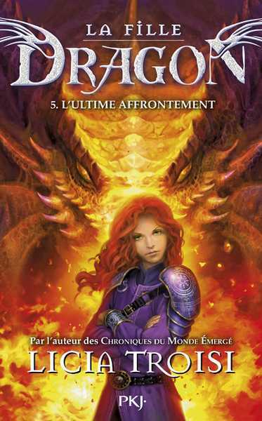 Troisi Licia, La fille dragon 5 - L'ultime affrontement