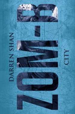 Shan Darren, Zom-B 3 - City
