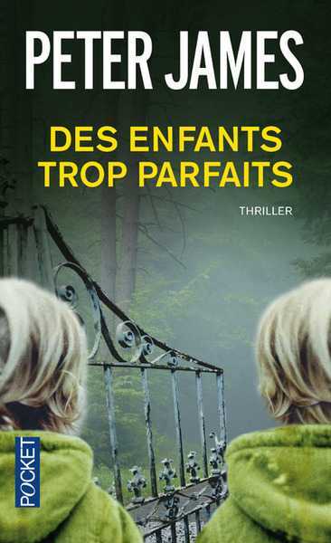 Peter James, Les enfants trop parfaits