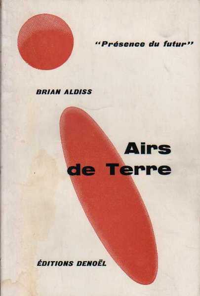 Aldiss Brian, Airs de terre