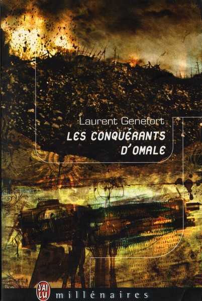 Genefort Laurent, Les conquerants d'Omale