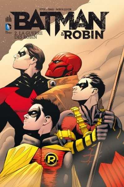 Tomasi & Gleason, Batman et Robin 2 - La guerre des Robins