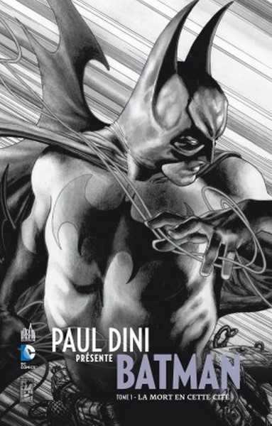 Dini Paul, Paul Dini prsente Batman 1 - La Mort en cette cit