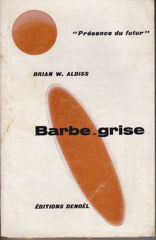 Aldiss Brian, Barbe-grise