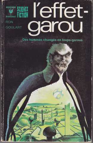 Goulart Ron, L'effet-garou