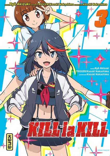 Akizuki Ryo ; Trigger & Nakashima Kazuki, Kill La Kill 3/3