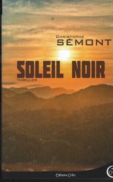 Smont Christophe, Soleil Noir