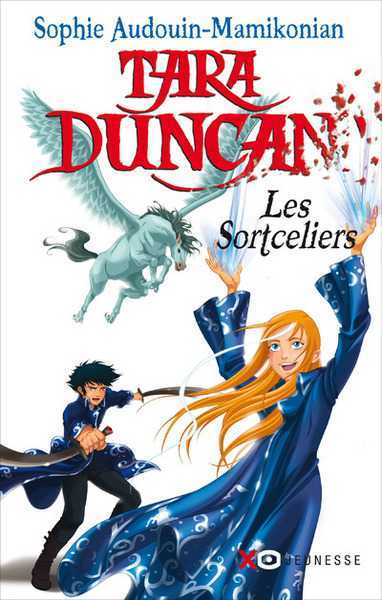 Audouin-mamikonian Sophie, Tara Duncan 01 - Les sortceliers