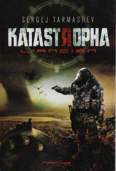 Tarmashev Sergej, Katastropha, l'ancien