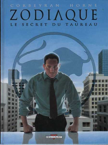 Corbeyran & Horne, Zodiaque - Le secret du taureau