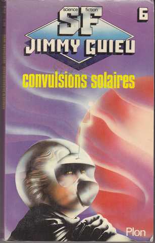 Guieu Jimmy, convulsions solaires