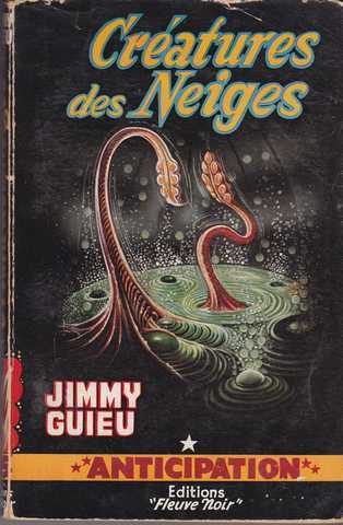 Guieu Jimmy, Cratures des Neiges