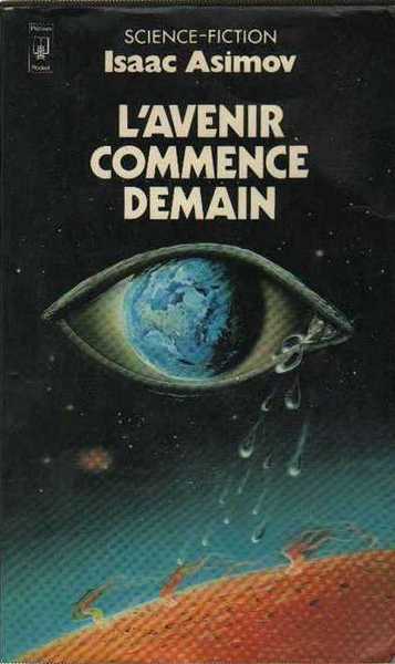 Asimov Isaac, L'avenir commence demain