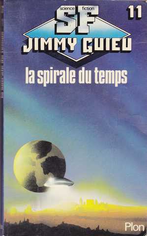 Guieu Jimmy, La spirale du temps