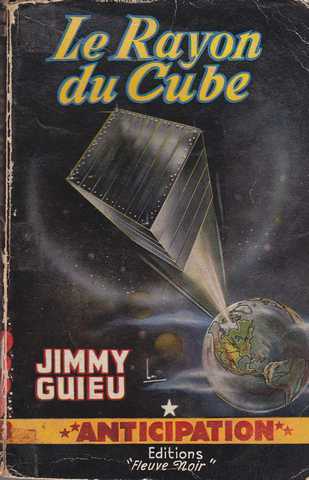 Guieu Jimmy, Le rayon du cube