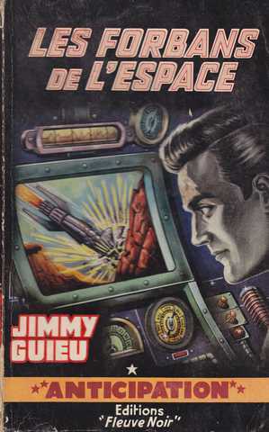 Guieu Jimmy, Les forbans de l'espace