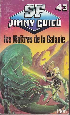 Guieu Jimmy, Les maitres de la galaxie