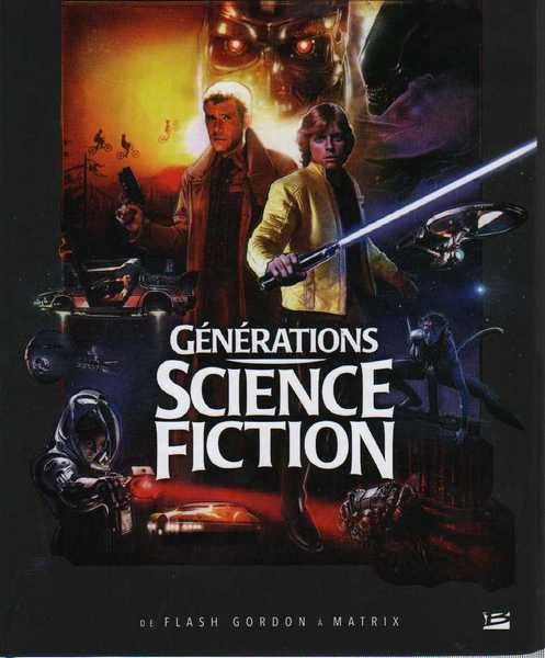 Giord P., Gnration Science Fiction : de Star Wars  Matrix