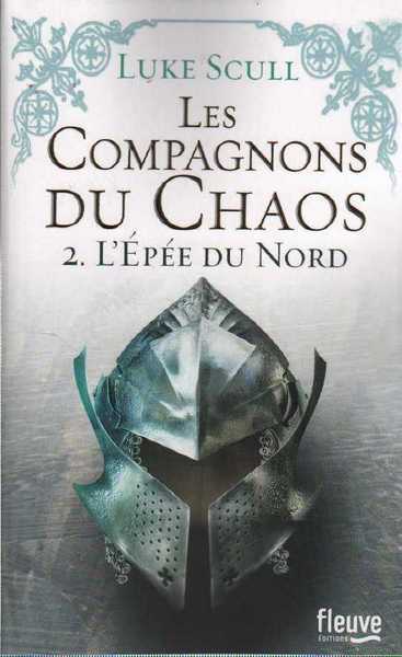 Scull Luke, Les compagnons du chaos 2 - l'pe du Nord