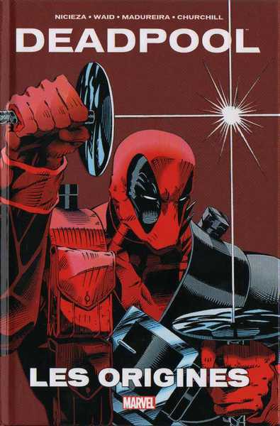 Collectif, Deadpool les origines