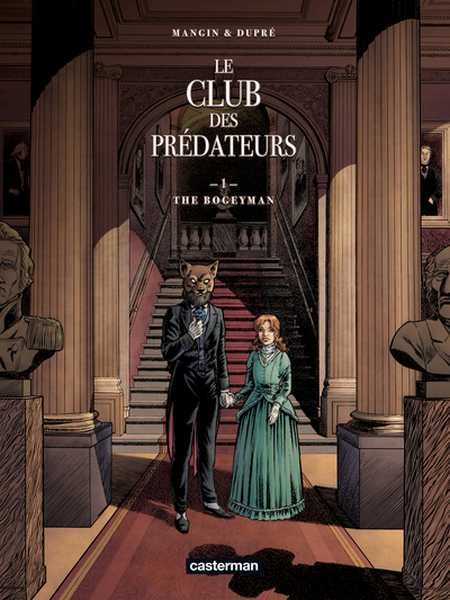 Dupr & Mangin, Le club des prdateurs 1 - Le Bogeyman