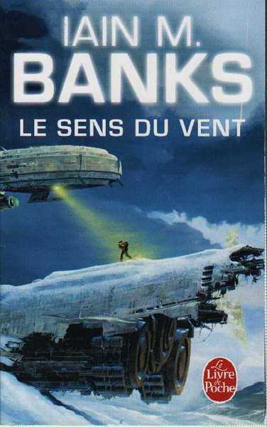 Banks Iain M., Le Cycle de la Culture 6 - Le sens du vent