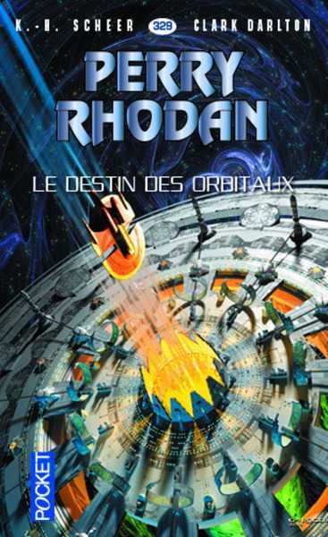 Scheer & Dalton, Perry Rhodan 329 - Le destin des orbitaux