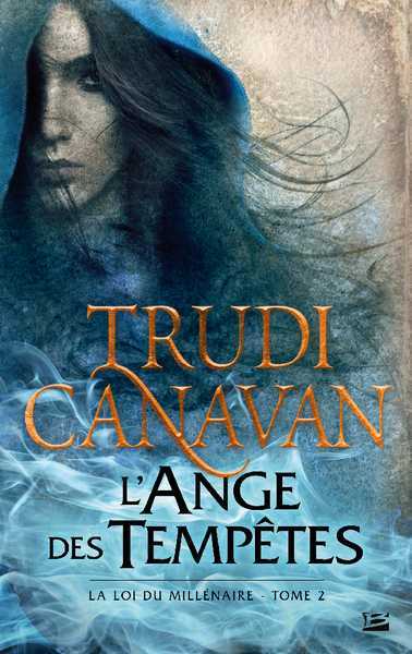Canavan Trudy, La loi du millnaire 2 - L'ange des temptes