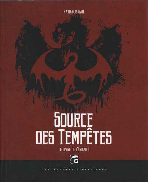 Dau Nathalie, Le livre de l'Enigme 1 - Source des tempetes