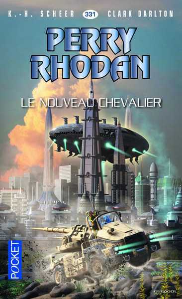 Scheer & Dalton, Perry Rhodan 331 - Le nouveau Chevalier