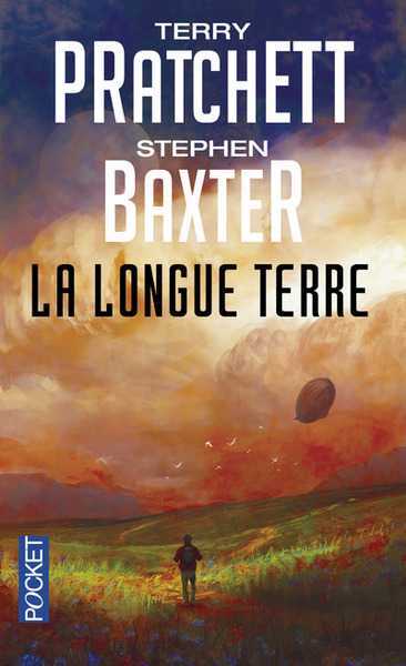 Pratchett Terry & Baxter Stephen, La Longue Terre 1 - La Longue Terre