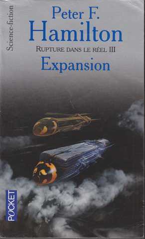 Hamilton Peter F., Rupture dans le r&eacute;el 3 - Expansion