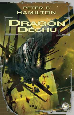 Hamilton Peter F., Dragon d&eacute;chu