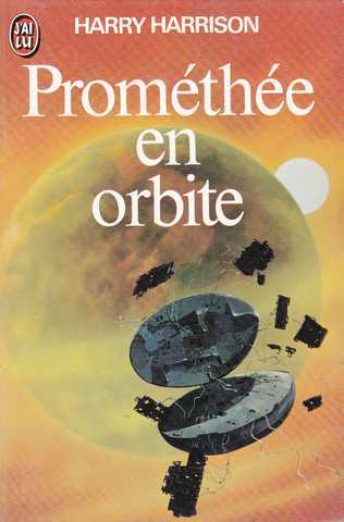 Harrison Harry , Promethe en orbite