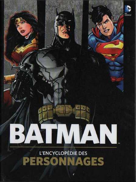 Collectif, Batman : l'encyclopdie des personnages