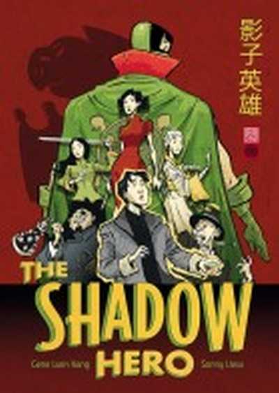 Luen Yang, The Shadow Hero
