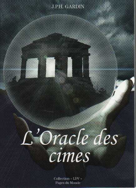 Gardin J.p.h, L'oracle des cimes