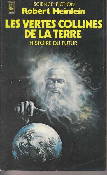 Heinlein Robert A., Histoire du futur 2 - Les vertes collines de la Terre