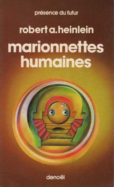 Heinlein Robert A., Marionnettes humaines