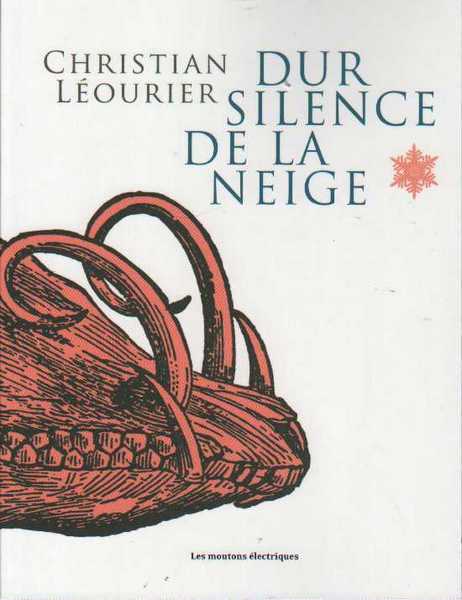 Lourier Christian, Dur silence de la neige