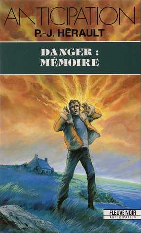 Herault Paul-jean, Danger : mmoire