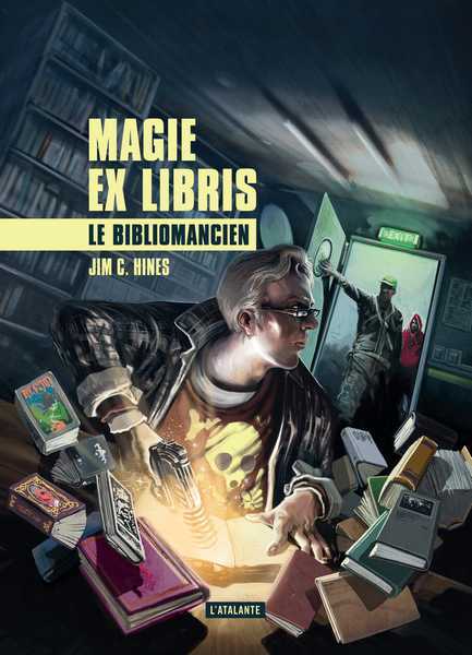Hines Jim C., Magie Ex Libris 1 - Le Bibliomancien