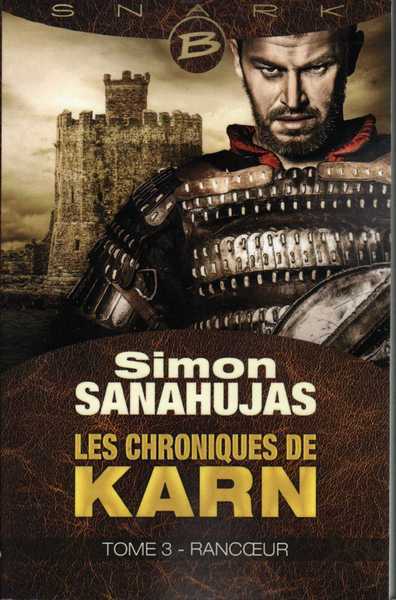 Sanahujas Simon, Karn 3 - Rancoeur