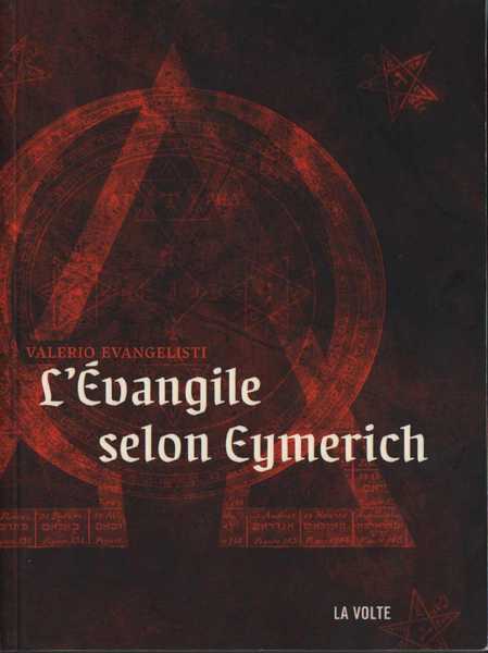 Evangelisti Valerio, L'Evangile selon Saint Eymerich